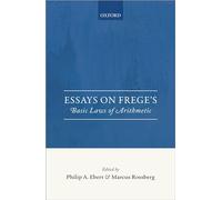 Essays on Frege's Basic Laws of Arithmetic