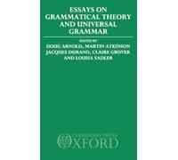 Essays on Grammatical Theory and Universal Grammar