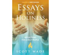 Essays on Holiness: Reflections for a Holy People