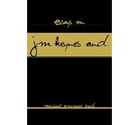 Essays on J.M. Keynes And...