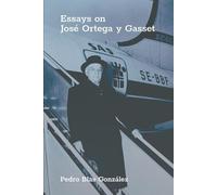 Essays on José Ortega y Gasset
