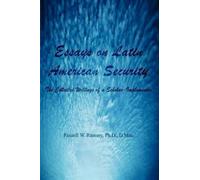 Ramsey - Essays on Latin American Security The Collected Writings of - J555z