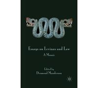 Essays on Levinas and Law : A Mosaic