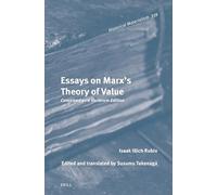 Essays on Marx's Theory of Value: Conceived as a Variorum Edition: 339 (Historical Materialism Book Series, 339)