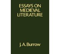 Essays on Medieval Literature by J.A. Burrow (English) Hardcover Book