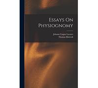 Essays On Physiognomy