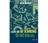 Essays on the Blurring of Art and Life