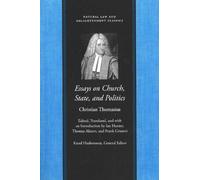 Essays on the Church, State, and Politic (Natural Law and Enlightenment Classics)