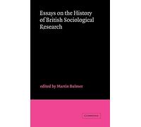 Essays on the History of British Sociological Research