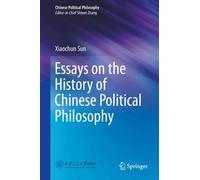 Essays on the History of Chinese Political Philosophy