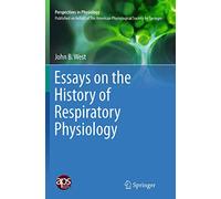 Essays on the History of Respiratory Physiology: 3 (Perspectives in Physiology)