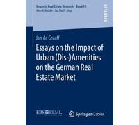 Essays on the Impact of Urban (Dis-)Amenities on the German Real Estate Market