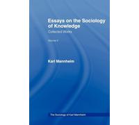 Essays on the Sociology of Knowledge: Collected Works Volume Five: 5