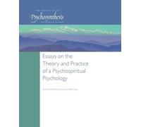 Essays on the Theory and Practice of a Psychospiritual Psychology: Volume 1 by Simpson, Steve, Evans, Joan, Evans, Roger (2013) Paperback