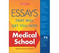 Essays That Will Get You into Medical School