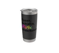 Essen. Schlafen. Farbe. Widerholen. - German Stainless Steel Insulated Tumbler