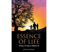 Essence of Life: Poetry And Life in Motion II