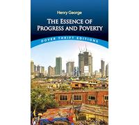 Essence of Progress and Poverty (Thrift Editions)