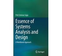 Essence of Systems Analysis and Design : A Workbook Approach