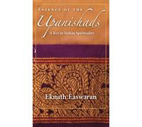 Essence of the Upanishads : A Key to Indian Spirituality
