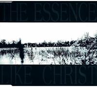 Essence, The - Like Christ