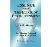 Essence With the Elixir of Enlightenment: The Diamond Approach to Inner Realization by A. H. Almaas (1998-03-01)