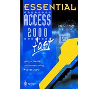 Essential Access 2000 fast: How to create databases using Access 2000 (Essential Series)