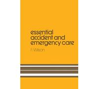Essential Accident and Emergency Care