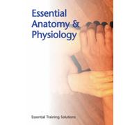 Essential Anatomy and Physiology