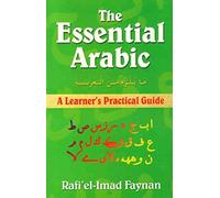 Essential Arabic: A Learner's Practical Guide