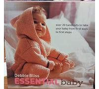 Essential Baby: 20 Handknits to Take Your Baby from First Days to First Steps
