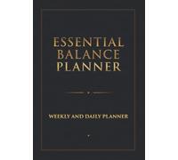 Essential Balance Planner. Weekly and daily planner for modern active people.