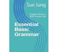 Essential Basic Grammar: English Version | With Answer Key (Grammar | 영어 문법)