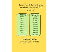 Essential & basic Math Multiplication workbook 0 to 50 - Multiplication worksheets for kids, adults with solved answers: Essential math multiplication ... helps homeschooling & keeps mind active.