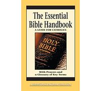 Essential Bible Handbook: A Guide for Catholics (Essential (Liguori))