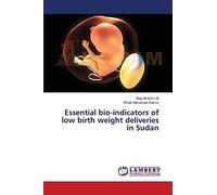 Essential bio-indicators of low birth weight deliveries in Sudan