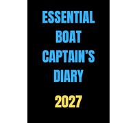 Essential Boat Captain’s Diary 2027
