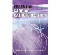 Essential Cardiac Catheterization