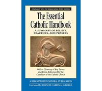 Essential Catholic Handbook: A Summary of Beliefs, Practices, and Prayers Revised and Updated (Revised) (Redemptorist Pastoral Publication)