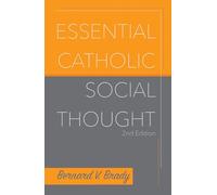 Essential Catholic Social Thought