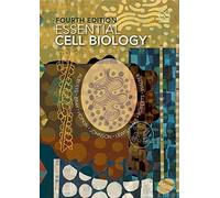 Essential Cell Biology 4th edition by Alberts, Bruce, Bray, Dennis, Hopkin, Karen, Johnson, Alexan (2014) Loose Leaf