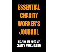 Essential Charity Worker’s Journal
