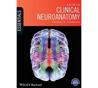 Essential Clinical Neuroanatomy (Essentials)