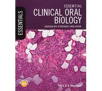 Essential Clinical Oral Biology (Essentials (Dentistry))