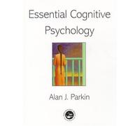 Essential Cognitive Psychology 1st (first) Edition by Parkin, Alan J. (2000)