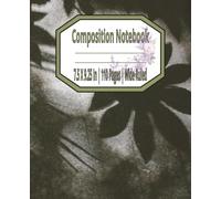 Essential Composition Notebook College, School, Employee & Work Ruled Lined Paper Pad: Ruled Writing Notebook | College, School, and Employee Lined ... & Journals | 110 Pages | 7.5X9.25 Inches