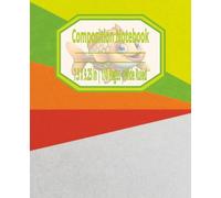 Essential Composition Notebook - College, School & Office Ruled Lined Pages for Everyday Writing: Ruled Writing Notebook | College, School, and ... & Journals | 110 Pages | 7.5X9.25 Inches