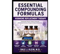 Essential Compounding Formulas: Hormone Replacement Therapy