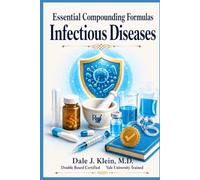 Essential Compounding Formulas: Infectious Diseases