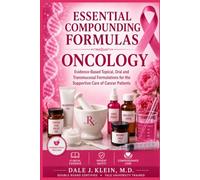 Essential Compounding Formulas: Oncology